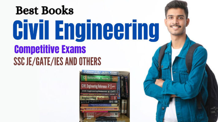 Best Books for Civil Engineering Competitive Exams- IES/SSC JE/GATE and Other Exams